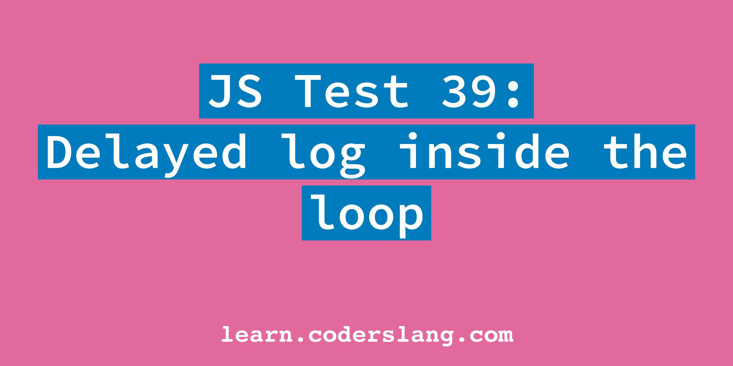 JavaScript собеседование 39 Как работает `setTimeout` внутри цикла `for`?